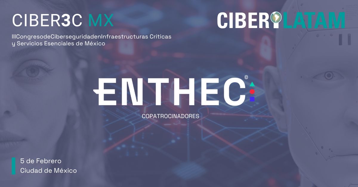 Enthec en Ciber3c MX